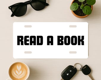 Read A Book License Plate, Aluminum Vanity Plate Bookish Booktok Merch