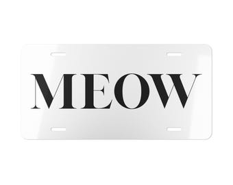 Cat Meow Front License Plate Aluminum Metal, Cat Themed Gift