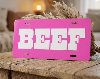 Beef Pink Vanity Plate, Custom License Plate Decor