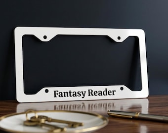 Fantasy Reader License Plate Frame, Aluminum Metal  Book Lover Vanity Tag Holder
