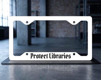 Marco para matrícula "Protege las bibliotecas", regalo para amantes de los libros, defensa de las bibliotecas, accesorio metálico para coche