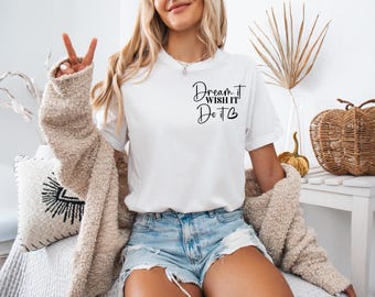 Dream T-Shirt, Simple Statement Shirt, Everyday T-Shirt, BELLA CANVAS 3001