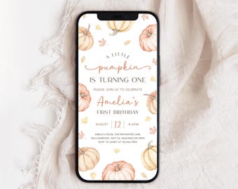 May include: A smartphone displays a fall-themed birthday invitation. The design features watercolor pumpkins and leaves, with text that reads "A Little Pumpkin is Turning One." The invitation is for Amelia's first birthday, scheduled for August 12th.