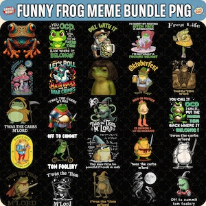 30+ Funny Frog Png Designs Bundle, Frog Lovers Png, Frog Meme Png, Funny Animal Png, Humorous Shirt Designs, Digital Download