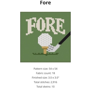 May include: Cross-stitch pattern with the word "FORE" in white block letters above a golf ball on a tee, being hit by a golf club. The background is green.
