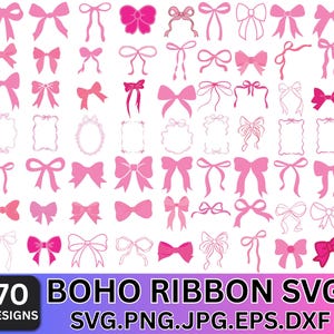 May include: A digital graphic featuring 70 pink ribbon designs, including bows and decorative frames. The image includes the text "BOHO RIBBON SVG" and file type options: SVG, PNG, JPG, EPS, and DXF.
