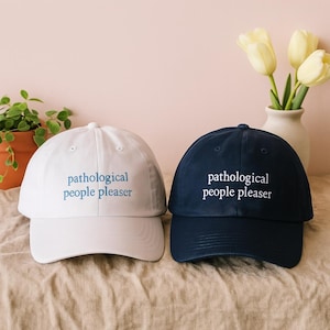Pathological People Pleaser Embroidered Hat – Funny Minimalist Baseball Cap or Washed Dad Hat, Mental Health Gift, Soft Adjustable Hat