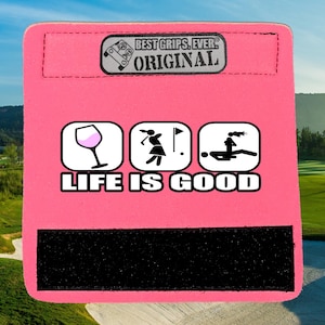 Life is Good For Her Grip - バッグやカート用の面白いゴルフアクセサリー - 男性にも女性にも喜ばれるゴルフ用品ギフト - ゴルフハンドルカバー