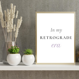 In My Retrograde Era Digital Wall Art, Minimal Astrology Printable Poster, Funny Mercury Retrograde Quote for Home Office or Gift