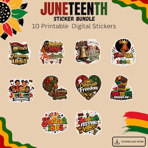 May include: A digital sticker bundle featuring 10 Juneteenth-themed designs with text including Juneteenth, Freedom Since 1865, Melanin Magic, Let Freedom Ring, Free-ish, Celebrate Freedom, Freedom Blooms, and Juneteenth Festival Vibes in red, black, and green.