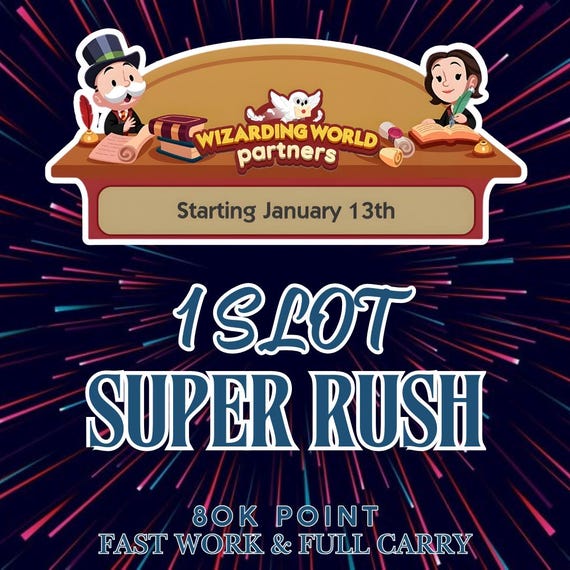 1 SLOT RUSH - Monopoly_Go - Wizarding World Partners - Full Carry 80k point