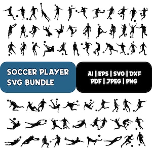May include: A collection of black silhouette soccer player graphics in various action poses. The image includes the text "SOCCER PLAYER SVG BUNDLE" and file type options: AI, EPS, SVG, DXF, PDF, JPEG, and PNG.