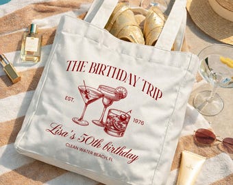 Custom Tote Bag, Birthday Trip Bag, 30th 40th 50th 60th Birthday Gifts for Women, Custom Beach Tote, Girl Trip Bag, Bachelorette Party Favor