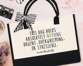 Teacher Retirement Tote Bag, Retired Teacher Tote Bag, Retirement Gift for Women, Gift for Retired Teacher, Teacher Appreciation Gift Bag