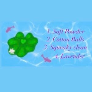 May include: A blue and green illustration of a lily pad with a white flower in the center. The text "1. Sofi Powder 2. Cotton Balls 3. Squeaky clean 4. Lavender" is written in purple on a blue background.