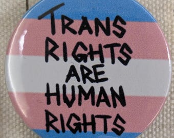 Trans Rights Are Human Rights: Transgender Pride Badge