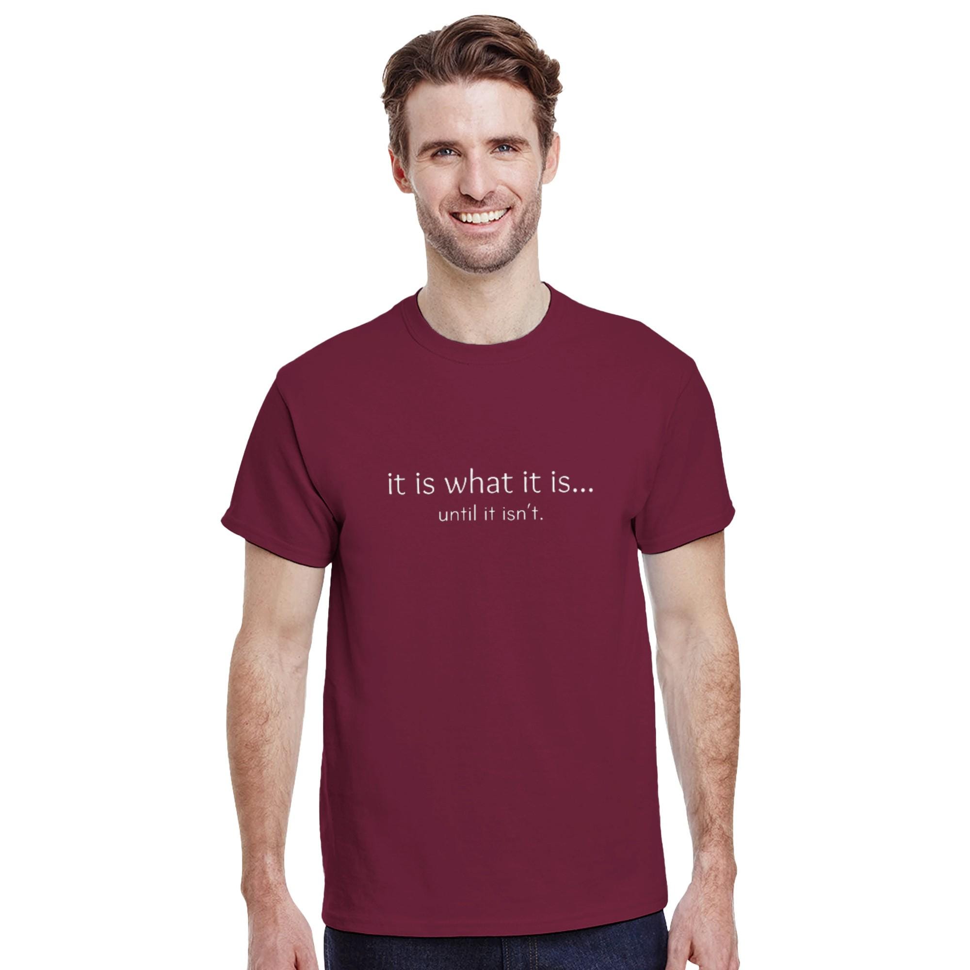 Crazy Dog T-Shirt Für Herren 'It Is What It Is' – Sarkastisch, Lässig & Aus Baumwollmix