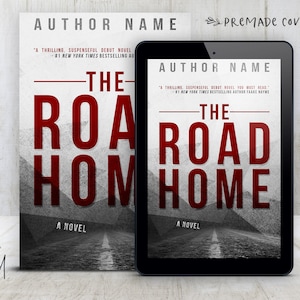 Premade Digital eBook Book Cover Design &quot;The Road Home&quot; Thriller Suspense Mystery Horror Literary Adult Fiction