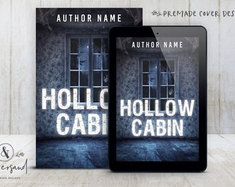 Premade Digital eBook Book Cover Design "Hollow Cabin" Dark Romance Horror Thriller Suspense Mystery New Adult Fiction