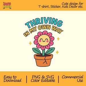 Thriving In My Own Way SVG PNG – Cute Design for Baby Shirts, Stickers, Wall Art & Cricut Projects