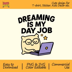 Dreaming Is My Job SVG PNG – Cute Design for Baby Shirts, Stickers, Wall Art & Cricut Projects