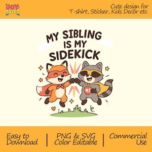 Sidekick is My Sibling SVG PNG – Cute Design for Baby Shirts, Stickers, Wall Art & Cricut Projects
