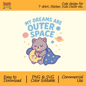 My Dream Are Outer Space SVG PNG – Cute Design for Baby Shirts, Stickers, Wall Art & Cricut Projects