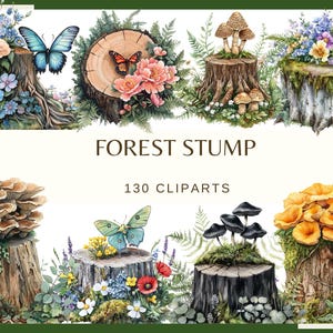 May include: A collection of watercolor clip art featuring forest stumps adorned with mushrooms, flowers, and butterflies. The text "FOREST STUMP" and "130 CLIPARTS" are displayed in the center of the image. The color palette includes greens, browns, blues, and pinks.