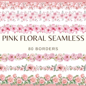 Könnte beinhalten: Eine Sammlung nahtloser rosa Blumenbordüren. Das Bild zeigt verschiedene Designs mit rosa Blumen, darunter Kirschblüten und Rosen. Der Text lautet "PINK FLORAL SEAMLESS" und "80 BORDERS".