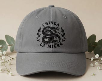 Chinga La Migra Snake Embroidered Hat Bold Statement Streetwear Cap Black Serpent Graphic Dad Hat Unisex Protest Style Gift