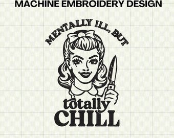 Funny Housewife Embroidery Design, Mentally Ill Embroidery File, Nostalgia Mom Design for Machine Embroidery, Retro Girl Instant Download