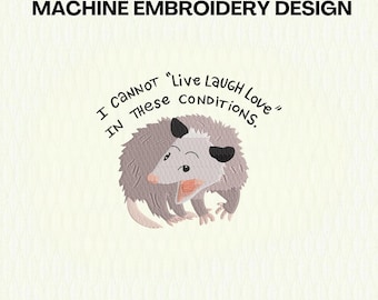 Funny Oppossum Embroidery Design, Live Laugh Love Embroidery File, Feral Opossum Design for Machine Embroidery, Cute Animal Instant Download