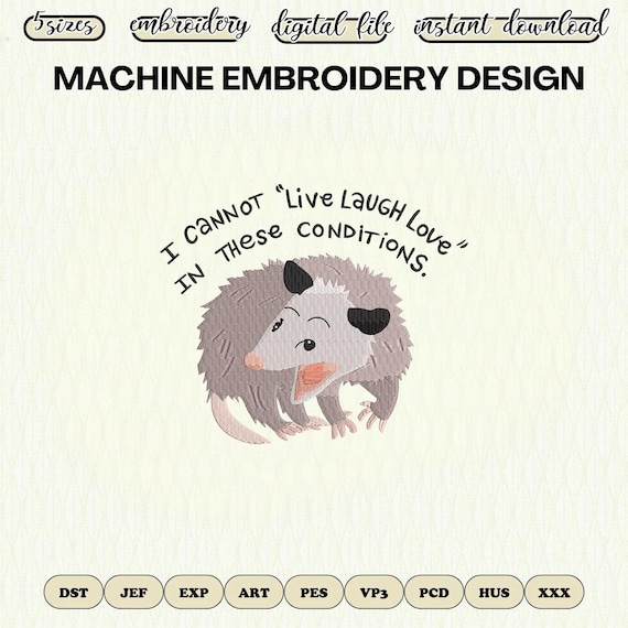 Funny Oppossum Embroidery Design, Live Laugh Love Embroidery File, Feral Opossum Design for Machine Embroidery, Cute Animal Instant Download