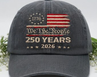 1776 We The People 250 Years Hat Patriotic American Flag Cap USA 2026 Anniversary Hat Vintage Style Independence Day Dad Hat Gift