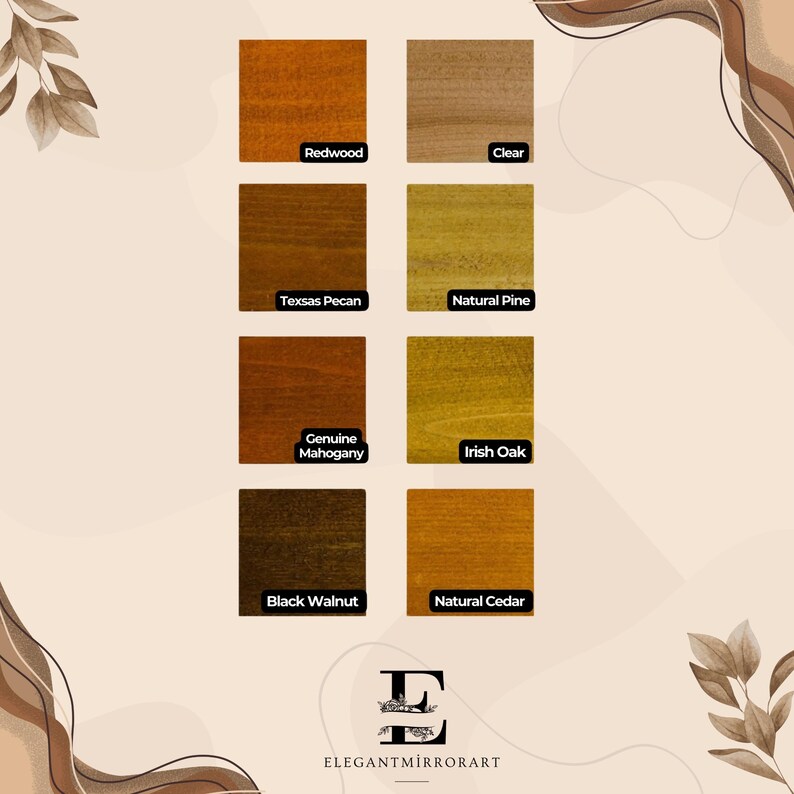 Puede incluir: Una carta de colores con muestras de tinte para madera en varios tonos, incluyendo Redwood, Clear, Texas Pecan, Natural Pine, Genuine Mahogany, Irish Oak, Black Walnut y Natural Cedar. El logotipo de Elegant Mirror Art est&aacute; en la parte inferior.