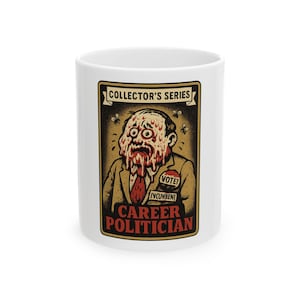 Parodia de político profesional, sátira de las tarjetas coleccionables de Garbage Pail Kids - Taza