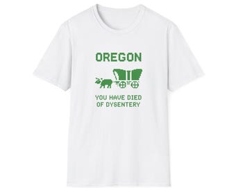 Oregon : vous êtes mort de dysenterie
