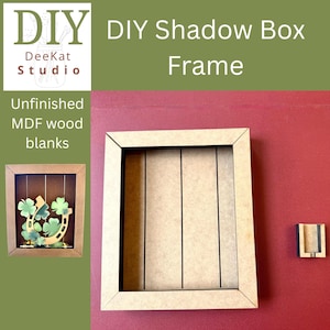 May include: An unfinished MDF wood shadow box frame with a rectangular shape and vertical panel lines on the back interior. The frame features mitered corners and a deep profile. A smaller example shows a finished version with shamrock cutouts.