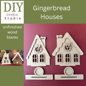 May include: Two unfinished wood blanks shaped like gingerbread houses with chimneys, arched windows, and wreath details. Each house includes a separate base piece with a circular cutout. The text DIY DeeKat Studio Gingerbread Houses Unfinished wood blanks is visible in the image.