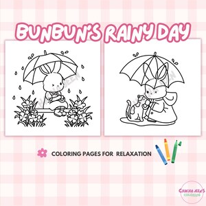 May include: A black and white coloring page featuring a bunny holding an umbrella and a cat. The bunny is wearing a raincoat and the cat is sitting next to the bunny. The text "Bunbun's Rainy Day" is at the top of the page. The text "Coloring Pages for Relaxation" is at the bottom of the page.