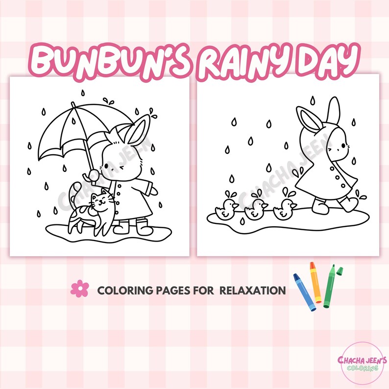 May include: A black and white coloring page featuring a bunny rabbit holding an umbrella over a cat. The bunny is wearing a raincoat and boots. The cat is wearing a collar. There are raindrops falling from the sky. The text "BUNBUN'S RAINY DAY" is at the top of the page. The text "COLORING PAGES FOR RELAXATION" is at the bottom of the page.
