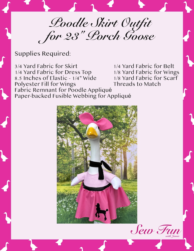 May include: A pink poodle skirt outfit for a 23-inch porch goose. The outfit includes a pink skirt with a black poodle appliqu&eacute;, a matching dress top, and a black scarf. The goose wears a pink bow.