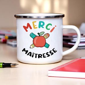 Cadeau fin d’année – Tasse émaillée merci maîtresse、マグ オリジナル アンセニナント、idée カフェ プロフ、サプライズ エコール マテルネル