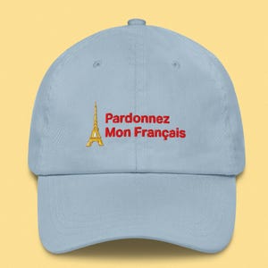 Embroidered Pardon My French & Eiffel Tower Blue Baseball Hat Illustrated by H Miller Ink, 100% Cotton Twill, Paris Style, Adjustable Cap