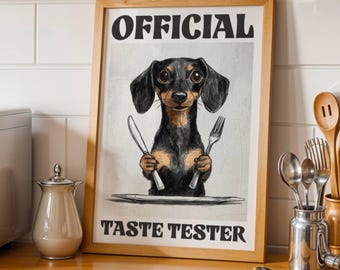 Lustiger Dackel Poster, Geschmackstester, Küchendekor für Hundeliebhaber, Doxie Mom Geschenk, Dackel Wandkunst, Dackel Humor Geschenke