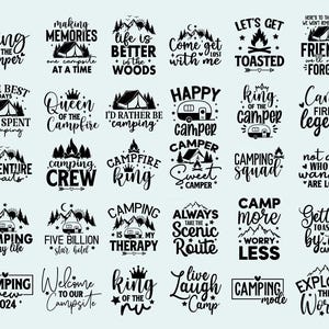 May include: Black and white graphic design with camping-themed text phrases. Some of the phrases include "King of the Camper", "Camping Crew", "Campfire King", "Camping is my life", "Camp More Worry Less", and "Explore the World".