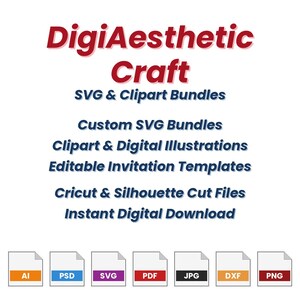 May include: A digital graphic featuring the text DigiAesthetic Craft, SVG & Clipart Bundles, Custom SVG Bundles, Clipart & Digital Illustrations, Editable Invitation Templates, Cricut & Silhouette Cut Files, and Instant Digital Download with file icons.