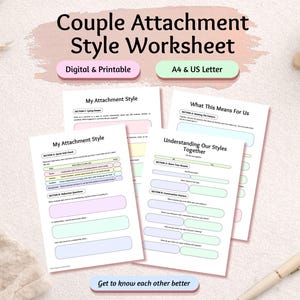 Puede incluir: Una hoja de trabajo sobre el estilo de apego en pareja con varias páginas que incluyen secciones tituladas My Attachment Style, Understanding Our Styles Together y What This Means For Us. Los documentos incluyen cuadros de texto en colores pastel para escribir y están formateados para tamaños A4 y US Letter.