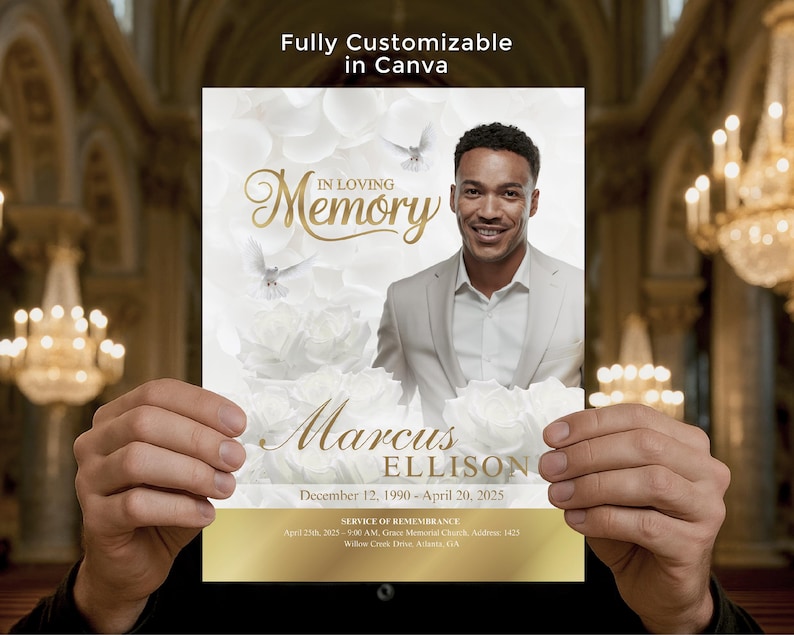 May include: A memorial card held by a person, featuring a photo of a man in a suit. The card has gold text that reads "In Loving Memory" and the name "Marcus Ellison" with dates. White flowers and doves are also featured. The text "Fully Customizable in Canva" is at the top.