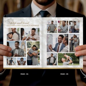 May include: A person holds open a photo album with a gold border. The album features a collage of photos with a man in various settings. The text "A life well lived, a legacy honored" is at the top. Page numbers 04 and 05 are visible.